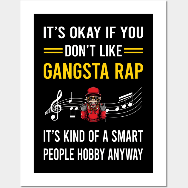 Smart People Hobby Gangsta Rap Rapping Rapper Wall Art by Good Day